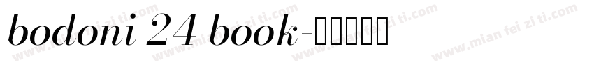 bodoni 24 book字体转换